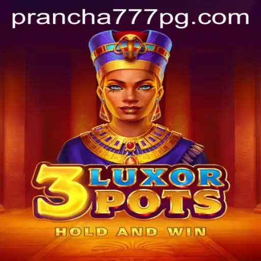 Descubra o Universo Vibrante de 3LuxorPots e Sua Emoção com Prancha 777